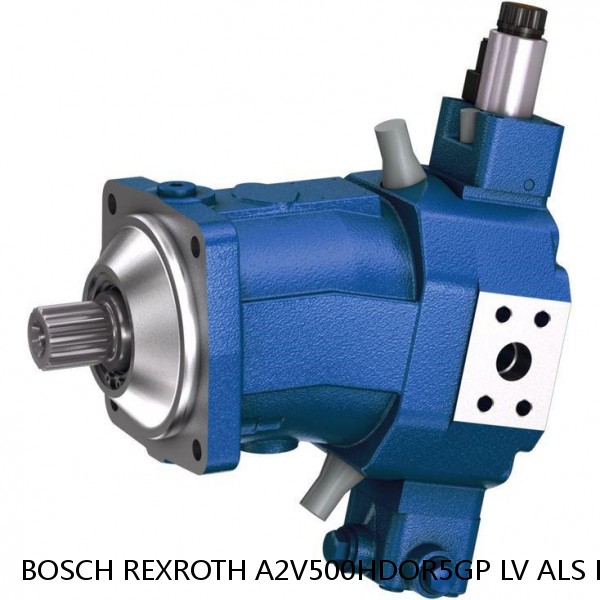 A2V500HDOR5GP LV ALS LR BOSCH REXROTH A2V Variable Displacement Pumps
